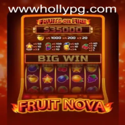 FruitNova: A Refreshing Twist on Classic Gaming at HOLLYPG.COM