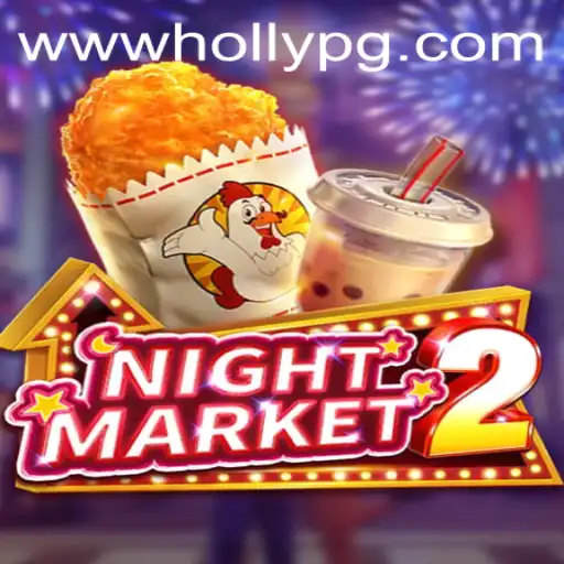 NightMarket2: A Thrilling Experience in the World of HOLLYPG.COM